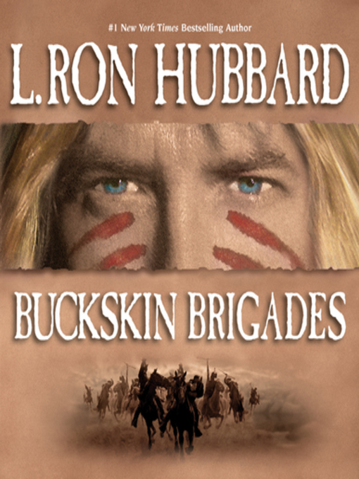 Title details for Buckskin Brigades by L. Ron Hubbard - Available